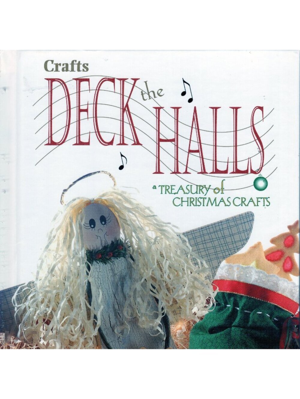 Deck the Halls  Treasury of Christmas Crafts Book Hard Cover Book 1997